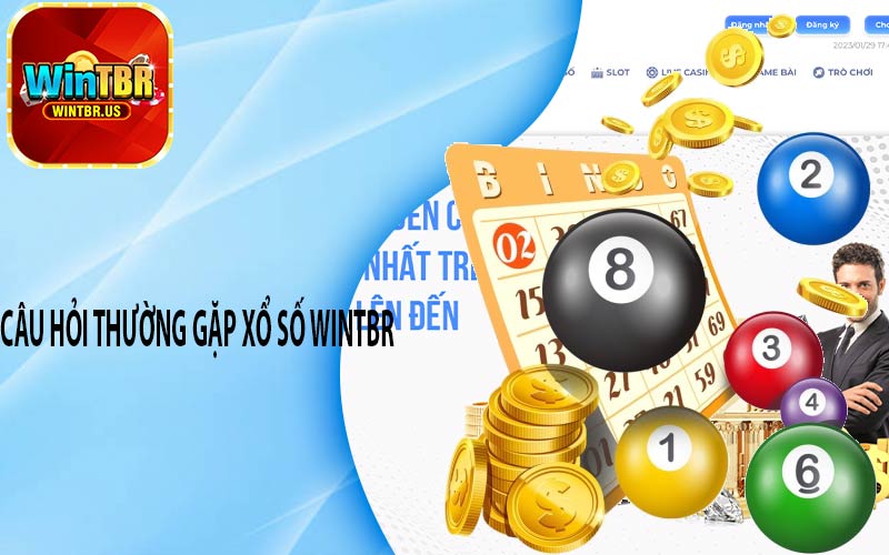 Câu hỏi thường gặp xổ số Wintbr