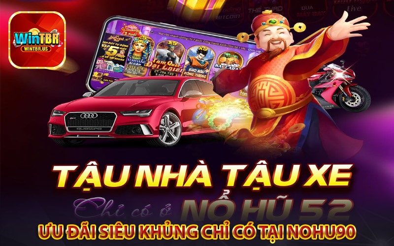 Các ưu đãi siêu khủng chỉ có tại nohu90