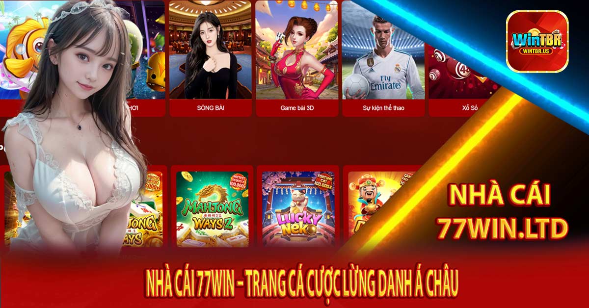 Nhà cái 77win – Trang cá cược lừng danh Á Châu