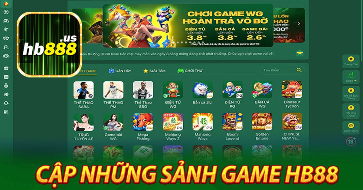 Cập những sảnh game tại nhà cái hb88