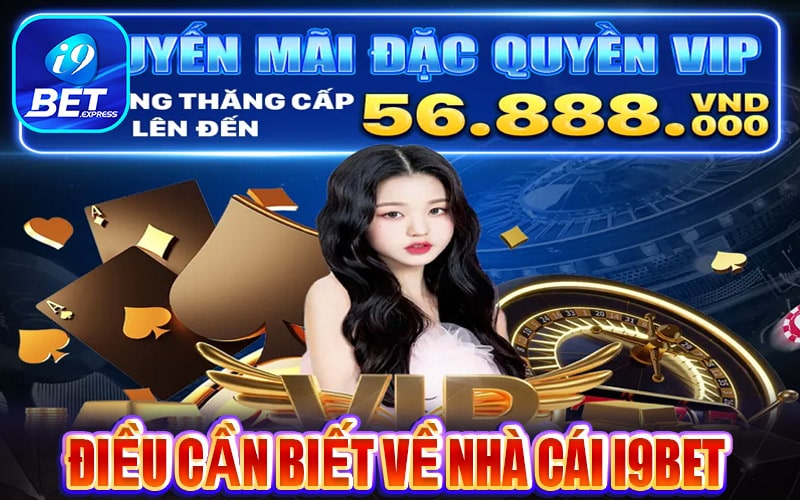 Những điều anh em cần biết về nhà cái i9bet