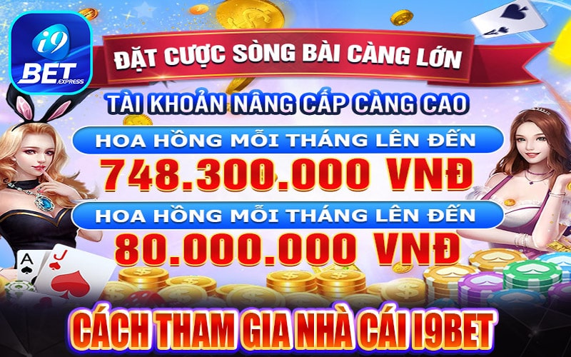 Phương thức tham gia nhà cái i9bet bạn cần biết