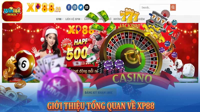 GIỚI THIỆU TỔNG QUAN VỀ Xp88