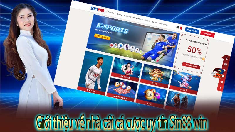 Giới thiệu về nhà cái cá cược uy tín Sin88 win