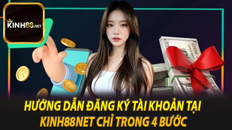 Hướng dẫn đăng ký tài khoản tại kinh88net chỉ trong 4 bước