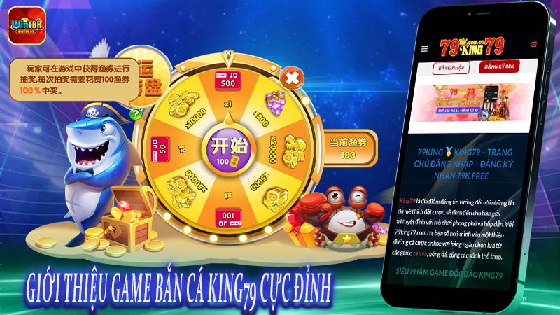 Giới thiệu game Bắn cá King79 cực đỉnh
