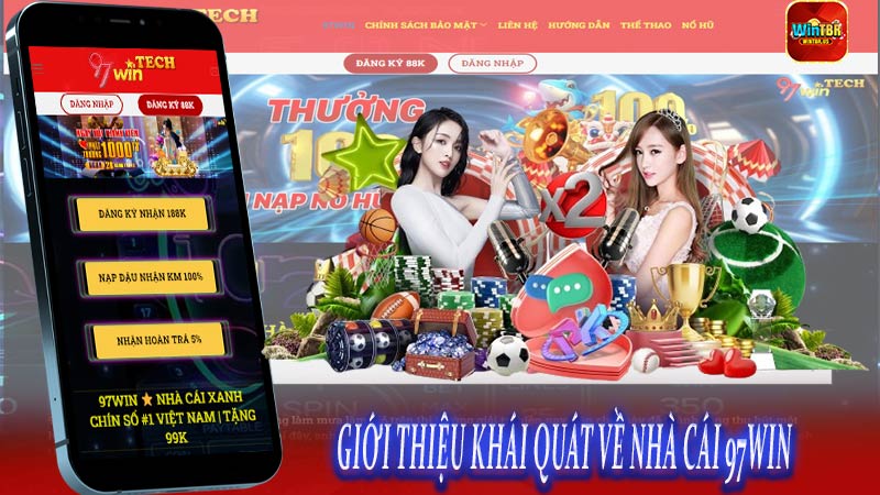 Giới thiệu khái quát về nhà cái 97win