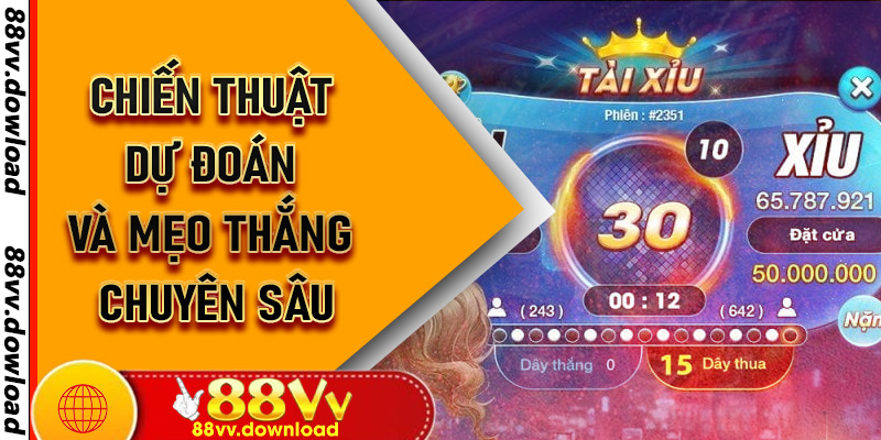 Chiến thuật dự đoán và mẹo thắng chuyên sâu