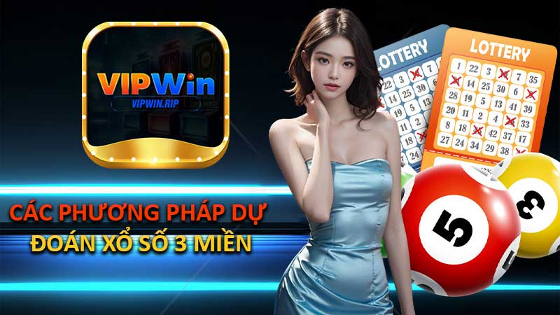 Các Phương Pháp Dự Đoán Xổ Số 3 Miền