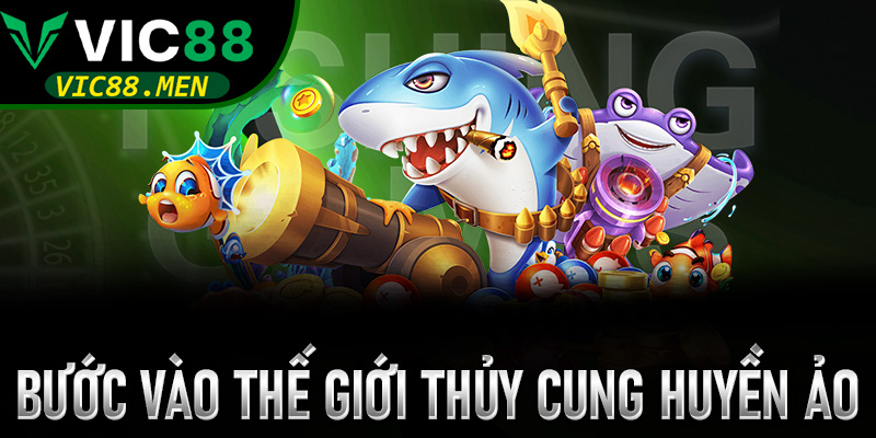 Bước vào thế giới thủy cung huyền ảo chỉ có tại Bắn Cá Xèng Vic88