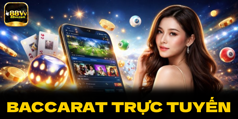 Câu hỏi thường gặp và thông dụng về Baccarat trực tuyến